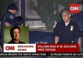 CNN BREAKING NEWS MT STALLONE DEAD AT 69, EXCLUSIVE VIDEO FOOTAGE RICAN DRIVERS FOR TRAFFIC INFRACTIONS トOUTRAGED PARENTS SAY CUTS