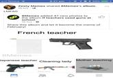 I Telstra Zesty Memes shared 8Memes's album 15 hrs .O LMFAO 8Memes added 47 new photos to the album If teachers used guns at school 15 hrs Share this album and let it become the meme of February! French teacher 8Memes lapanese teacher Cleaning lady Mother teaching lemes emes Oo