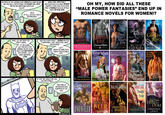 M TIRED OF YOU GRIPING THAT CHICKS IN COMIC ARE SEXUALLY OBJECTIFED THE DUDES ARE BEING A BIG MPOSSIBLY- MUSCLED HULk ISA MALE POWER OH MY, HOW DID ALL THESE THEYRE BG HOSS Lrnusc LED WHAT A FEMALESACK TO DO WITH FINDS ATTRACTIVE / LMALE POWER FANTASIES" END UP IN HULkS! SUCH AS MYSELF “ FIRST OFALL, GOOGLE ,FALSE EQUVALENCE ROMANCE NOVELS FOR WOMEN!? KRESLEY Co DARKHARD NEEDS AT GoluN THE NiGHts AND YOU kNOW WHAT? SEEING HIS EYES MPORTANT. THEY SHOULD BE LARGE AND INTENSE HERE LET ME SHOW YOU WHAT I EDGE F IMGONNA GET THE HOTS FOR BATMAN HE HAS TO BE OLIVIA,窄 CUNNING FRANCIS RAY LETS THROW W SONE ROSY CHEEKS AND kISSABLE LIPS NOT POWER. LETS MAKE HM MORE LEAN AFTER AFTERo ame a HOURS CARA MCKENNA G.EBARRY TH-THAT ART MAKES ME FEEL UNCOMFORTABLE WELCOME TO THE BACkGROUND KATIE LANE Trouble Texas LIFE FIERCE IN DE DU SAMANTHA GRACE KE RAVELED FUR