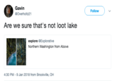 Gavin @Overholtz21 Follow Are we sure that's not loot lake explore @Explorative Northern Washington from Above 4:30 PM- 9 Jan 2018 from Brookville, OhH