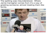 The spitting was misunderstood. Where Jamie Carragher comes from it's a way of greeting someone; almost treating them like family. 12日ETI ISkY SPORT 匝! 12日E BARCLAYS BARCLAYS @ManUnitedOnion
