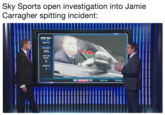 Sky Sports open investigation into Jamie Carragher spitting incident: iI ANALYSIS ACCURACY 30% SHOTS ON ARGET: DRIBBLES: TOUCH MAP PASS MAP