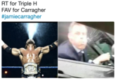 RT for Triple H FAV for Carragher #jamiecarragher