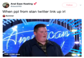 A--- Eaze Keating @deaddilf69 Follow ) ﹀ When ppl from stan twitter link up irl Summer 0:20 3.25M views