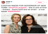 ROSIE Φ @Rosie Follow CYNTHIA NIXON FOR GOVERNOR OF NEW YORK ! #myFULLsupport-she is one of kind brilliant brave bold and so smart - a true leader #NIXON4NY REPROJEO THF gettyimages Andrew Toth TUR