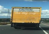 CAUTION: THIS TRUCK CONTAINS The Big Gay
