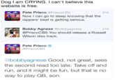 Dog I am CRYING. I can't believe this website is free Pete Prisco @PriscoCBS Now I can go to sleep knowing that the 21h rappers' beef is getting serious. 21h Bobby Agnese @bobbyagnese @PriscoCBS You should release a Russell Wilson diss track Pete Prisco L. @PriscoCBS @bobbyagnese Good, not great, sees the second read too late. Take off and run, and it might be fun, but that is no way to play QB, son.