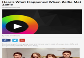 Here's What Happened When Zalfie Met Zalfie 30 September 2015, 10:29 By Holle-Anne Brooks Don't worry, you're not going crazy and nor are you in need of an eye test... Alfie and Zoe genuinely met Alfie and Zoe. Trippy.