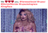Weyou, @Vanes you, @VanessaVanjie! @rupaul WorldofWonder @rupaulsdragrace #Drag Race GIF Miss.... Vanjie.