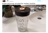 Follow @DJ_InSanity International students water bottle