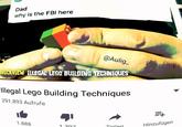 Dad why is the FBI here @Aulig_ RICKVIEW İLLEGALEGO.BUILDING TECHNIQUES legal Lego Building Techniques 291.893 Aufrufe 1.888 Hinzufügen
