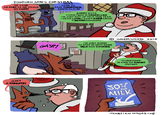 FOXFORD SANES CHRISTMAS WE CAME OL CHAP! WER'E HERE TO SAVE CHRISTMAS, SANTA CLAUS! S FASTAS WE COULD SORRY BOYS CHRISTMAS IS CANCELLED I'M JUST NOT UP TO IT THIS YEAR IMEAN LOOK1 CAN'TEVENGROW A BEARDANYMORE I'M JUST GOING TO STAY IN WITH SOME MILK AND COOKIES CHRISTMAS" IS KIND OF RACIST ANYWAY JUST A MINUTE! MILK MARTIAN MAGAZIME