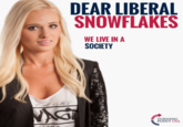 DEAR LIBERAL SNOWFLAKES WE LIVE IN A SOCIETY TURNING POINT USA