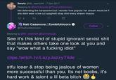 Swartz @Mr_swartz94 7 Dec 2017 Replying to @bahmboozle @TheZombiUnicorn Not defending the harassment but I wonder how popular her stream would be if she didnt wear a low cut spaghetti strap shirt every stream Imaooo 2 Nati Casanova | ZombiUnicorn @TheZombilUnicorn Follow Replying to @Mr_swartz94 @bahmboozle See it's this kind of stupid ignorant sexist s--- that makes others take one look at you and say "wow what a f------ idiot" clips.twitch.tv/LazyJazzyTilde stfu loser & stop being jealous of women more successful than you. Its not boobs, it's hard work & talent u lil beta bitch