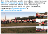 On this school walk out day, teachers at #StonemanDouglas are demonstrating before classes start this morning- demanding an end to gun violence, chanting #NeverAgain & #EnoughisEnough.