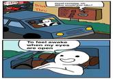 K-chow Good evening, sir What would you like? rive Thr To feel awake when my eyes are open