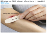 SO give us THE album of century, i need it!! @KrisWu all my life problems album Kris' al