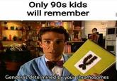 Only 90s kids will remember Gender is determined by your chromosomes