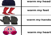 warm my head warm my feet warm my hands warm my heart