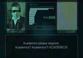Academics please respond Academics? Academics?! ACADEMICS