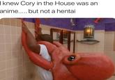 Iknew Cory in the House was an anime...but not a hentai