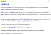 (Noun/mass noun): A term used to describe a particular type of Brexit-voting, middle-aged white male, whose meat-faced complexion suggests they are perilously close to a stroke. TOP DEFINITION Gammon (Noun/mass noun): A term used to describe a particular type of Brexit-voting, middle-aged white male, whose meat-faced complexion suggests they are perilously close to a stroke The term 'gammon' is linked to the unhealthy pink skin tone of such stout yeomen, probably because of high blood pressure caused by decades of PC gone mad, being defeated in arguments about the non-existent merits of Brexit and women getting the Gammon often make their appearance on BBC's Question Time jabbing their porcine fingers at the camera while demanding immediate nuclear strikes against Remain-voting areas, people who eat vegetables and/or cyclists When gammon appears en masse it is often referred to as a "wall of gammon" Did you see Question Time last night? It was absolutely rammed with gammon Some random gammon started posting "Ingland 4 the Inglish! granit brexit now"all over my mum's Facebook. Oi, gammon, pipe down or you'll do yourself a mischief.