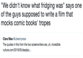 "We didn't know what fridging was" says one of the guys supposed to write a film that mocks comic books' tropes Clara Mae @ubeempress The quotes in this from the two screenwriters are, uh, incredible vulture.com/2018/05/deadpo