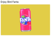 Enjoy Bird Fanta FANTA