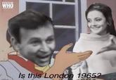 DOCTOR WHO Is this London 1965
