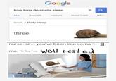 Google how long do snails sleep ALL IMAGES VIDEOS SHOPPING NEW Snail / Daily sleep three nurse: sir... you've been in a coma For 3 ell rested me: Oh Boy, I am