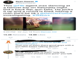 Ryan Haarer @RyanHaarer This @FBI agent was dancing at a Denver bar on Saturday night. Did a back flip, gun falls. He picks it up and a round is fired, hitting a man (he'll be ok.) @DenverPolice investigating. #9News 0:09 . 2.2M views 9:20 PM-02 Jun 18 from Denver, CO 5.2K Retweets 18.8K Likes 15h Replying to @RyanHaarer @FBl and DenverPolice That one of them there good guys with a gun NRA keeps talking about? 97 131 ㅇ2811 14h ope. That's one of them only the government should have guns" you talk about. 240 11 5055483