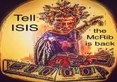 Tell ISISthe McRib is back