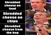 Shredded cheese on food Shredded cheese on chips Shredded cheese from the bag