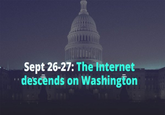 Are you free September 26 - 27? This is the most important thing you can do to help save #NetNeutrality.  June 26: The Internet Goes to Washington  The Senate voted to block the FCC’s net neutrality repeal. Now we need the House of Representatives to do the same. To win, we need 218 lawmakers to sign a “discharge petition” to force a vote to save net neutrality. So we’re helping Internet users and business owners meet with lawmakers in DC or locally. Are you in?