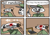 ol random And Then The Murders Beaan