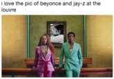 i love the pic of beyonce and jay-z at the louvre