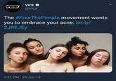 VICE @VICE The #FreeThePimple movement wants you to embrace your acne: bit.ly/ 2JREJEy 3:31 PM 20 Jun 18