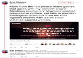Brad Glasgow @Brad_Glasgow フォローする)﹀ More from the "oh please make games that agree with my politics" crowd Mentions reactionary blowback against progressive politics, yet tails to mention ideological blowback from his kind against anyone who dares show violence against women. Polygon Why are game companies so afraid of the politics in their games? Social issues are profitable, the just don't want to talk about it By Colin Campbell | ColinCampbellx | Jun 20, 2018, 2:3opm EDT 1628-2018年6月20日 70件のリツイート 255件のいいね む€. Ose(,.崇@ 255 Brad Glasgow @BradGlasgow 16 B Why are game companies so afraid of the politics in their games?!" "Here's why David Cage is a horrible person for including a domestic violence scene in his game." 04 ロ55 153