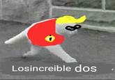 Losincreible dos