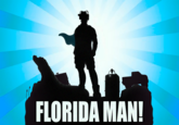 FLORIDA MAN! silhouette human behavior