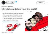 Jack Wagner jack wagner @jackdwagner Follow Replying to @RonPaul why did you delete your first draft? Are you stunned by what has become of American culture? Well, it's not an accident. You've probably heard of Cultural Marxism," but do you know what it means?...More here: facebook.com/ronpaul/photos 12:29 PM-2 Jul 2018