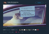 Cute Emergency @CuteEmergemcy Follow Please don't break the window This is the RacismWatchDog The AC is off It has no water It's for the best 8:33 AM -2 Jul 2018 3,241 Retweets 13,271 Likes/