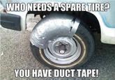 Flat tire that was patched up with duct tape