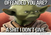 OFFENDED YOU ARE? ASHITIDON'TGIVE No glasses needed for 2nerd.com