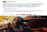 android wk @UnburntWitch Follow shoutout to @rianjohnson for understanding what I've been yelling about for the last 4 years better than the architects of the tech that allow it to happen uncontested <3 Rian Johnson@rianjohnson Replying to @swankmotron I'm always amazed how few people know about Gamergate. It's not only the key to understanding so many violent harassment campaigns going on today, it's lots of the same peopleagry about the same stuff using the same playbook. 12:26 PM-9 Jul 2018 534 Retweets 2,757 Likes Begun, the flame-war has.