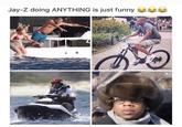 4 panel meme showing Jay-Z doing a variety of things in public and they all look funnier than they should