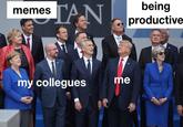 being productive memes me my collegues