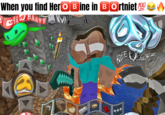 When you find HerOL ine in OOrtniet B O
