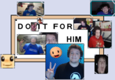 D O FOR HIM