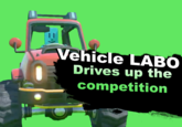 Vehicle LABO Drives up the competition